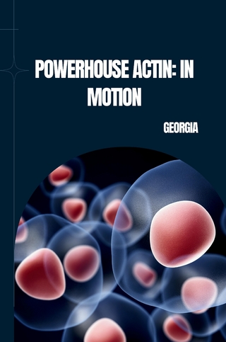 Powerhouse Actin: In Motion