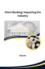 Omni-Banking: Impacting the Industry -  Sharlin