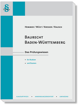 Baurecht Baden-W&uuml;rttemberg - Karl-Edmund Hemmer, Achim W&uuml;st, Daniel Kresser, Hemmer/W&uuml;st Verlags GmbH Rausch