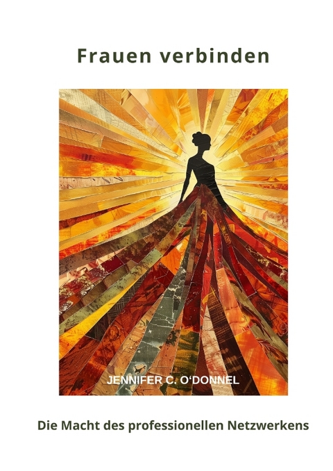 Frauen verbinden - Jennifer C. O'Donnel