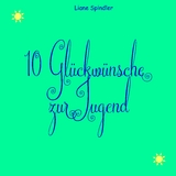 10 Gl&uuml;ckw&uuml;nsche zur Jugend
