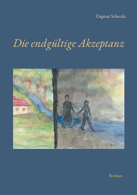 Die endg&uuml;ltige Akzeptanz - Dagmar Schenda