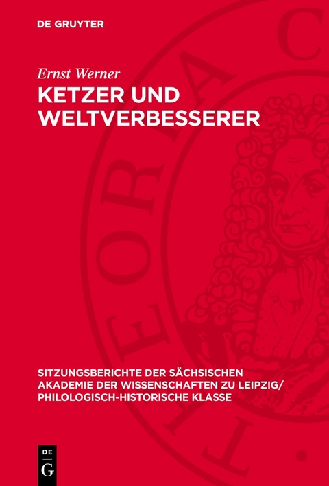 Ketzer und Weltverbesserer - Ernst Werner