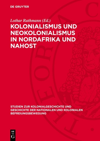 Kolonialismus und Neokolonialismus in Nordafrika und Nahost