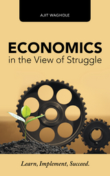 Economics in the View of Struggle - Ajit Waghole