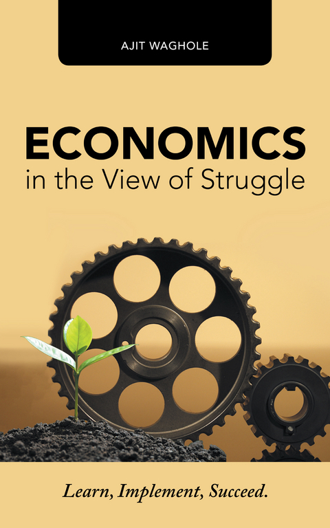 Economics in the View of Struggle - Ajit Waghole