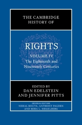 The Cambridge History of Rights: Volume 4, The Eighteenth and Nineteenth Centuries