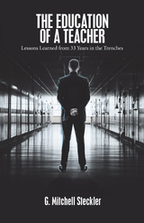 The Education of a Teacher - G. Mitchell Steckler
