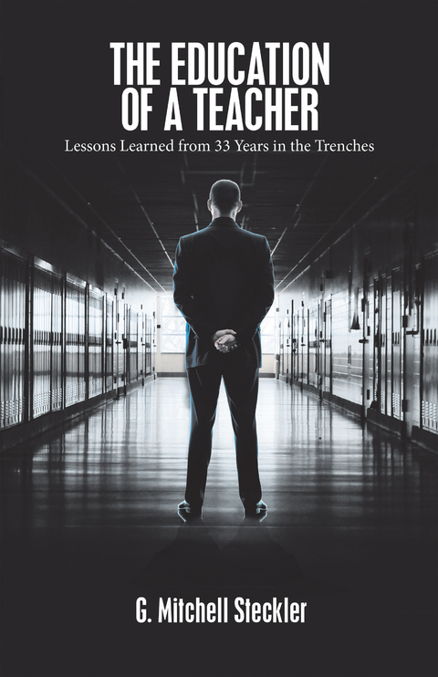 The Education of a Teacher - G. Mitchell Steckler