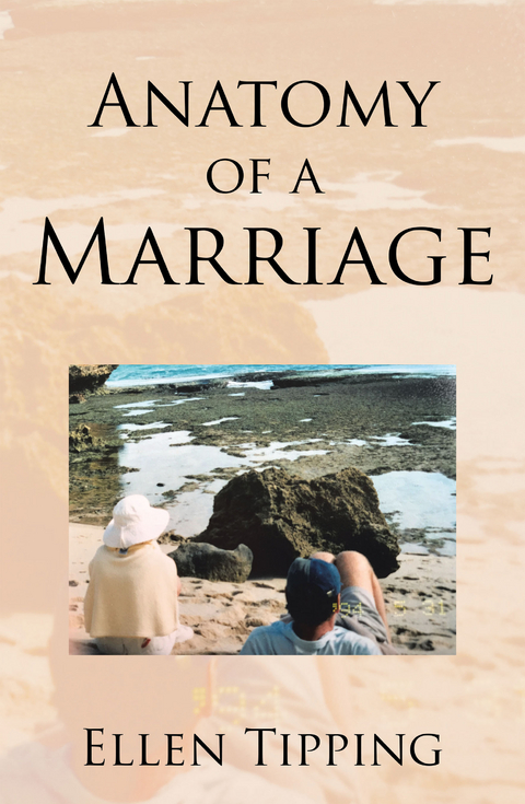 Anatomy of a Marriage - Ellen Tipping