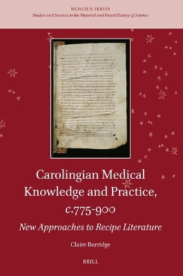 Carolingian Medical Knowledge and Practice, c.775–900