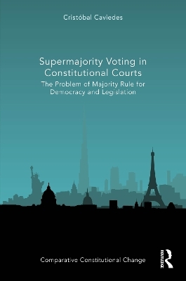 Supermajority Voting in Constitutional Courts - Crist&oacute;bal Caviedes