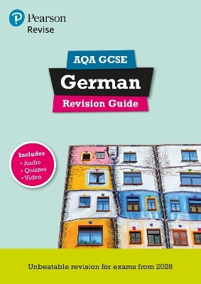 Pearson Revise AQA GCSE German Revision Guide incl. audio, quiz & video - for 2026, 2027 exams - Heather Murphy