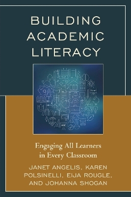 Building Academic Literacy - Janet I. Angelis, Karen Polsinelli, Eija Rougle, Johanna Shogan