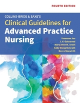 Collins-Bride & Saxe's Clinical Guidelines for Advanced Practice Nursing - Joo, Yoonmee; Gatewood, J. V.; Israel, Mary Anne M.; Wong McGrath, Kelly