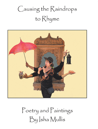 Causing the Raindrops to Rhyme