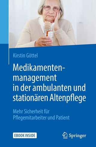 Medikamentenmanagement in der ambulanten und stationären Altenpflege