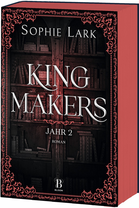 Kingmakers &ndash; Jahr 2 - Sophie Lark