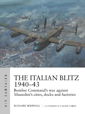 The Italian Blitz 1940&ndash;43 - Richard Worrall