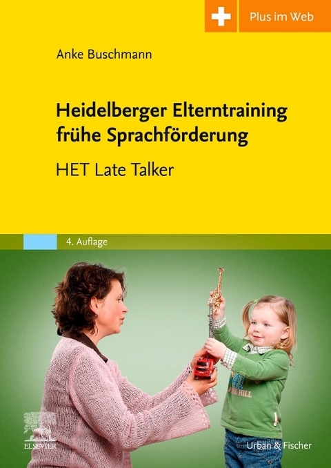 Heidelberger Elterntraining fr&uuml;he Sprachf&ouml;rderung - Anke Buschmann