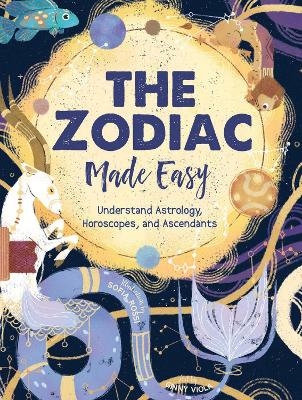 The Zodiac Made Easy - Ginny Chiara Viola