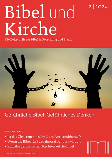 Bibel und Kirche / Gef&auml;hrliche Bibel. Gef&auml;hrliches Denken