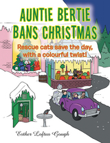 Auntie Bertie Bans Christmas - Esther Loftus Gough