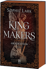 Kingmakers &ndash; Graduation - Sophie Lark