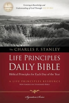 NASB, The Charles F. Stanley Life Principles Daily Bible, Paperback
