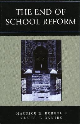 The End of School Reform