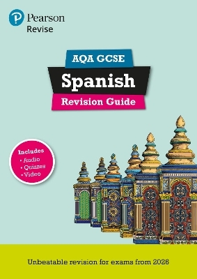 Pearson Revise AQA GCSE Spanish Revision Guide incl. audio, quiz & video - for 2026, 2027 exams