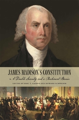 James Madison's Constitution - 