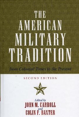 The American Military Tradition - 