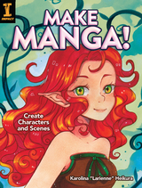 Make Manga! -  Karolina Larienne Heikura