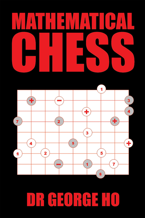 Mathematical Chess - Dr George Ho