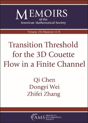 Transition Threshold for the 3D Couette Flow in a Finite Channel - Qi Chen, Dongyi Wei, Zhifei Zhang