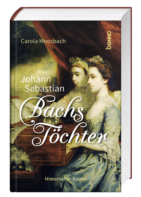 Johann Sebastian Bachs T&ouml;chter - Carola Moosbach