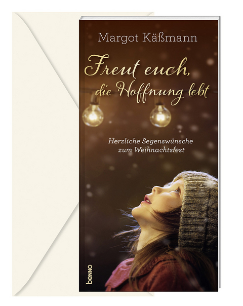 Freut euch, die Hoffnung lebt - Margot K&auml;&szlig;mann