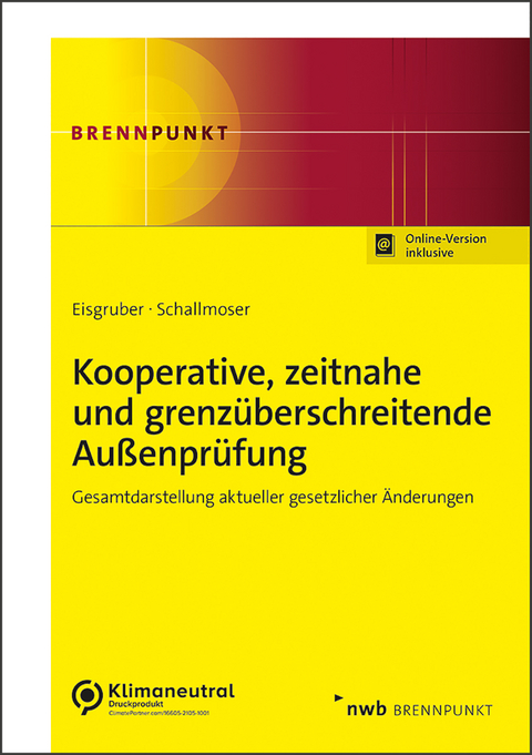 Kooperative, zeitnahe und grenz&uuml;berschreitende Au&szlig;enpr&uuml;fung - Thomas Eisgruber, Ulrich Dr. Schallmoser