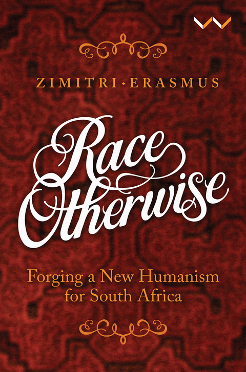 Race Otherwise - Zimitri Erasmus