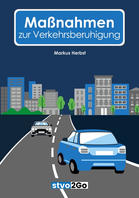 Ma&szlig;nahmen zur Verkehrsberuhigung - Markus Herbst