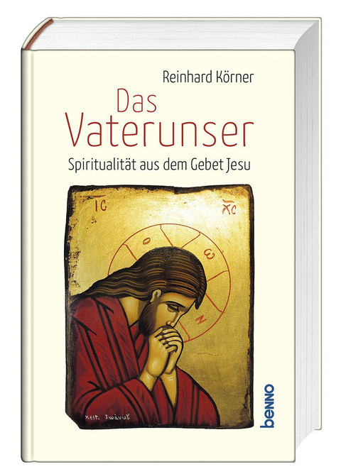 Das Vaterunser - Reinhard K&ouml;rner