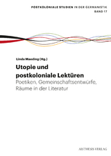 Utopie: Postkoloniale Lekt&uuml;ren - Hans-Christian Riechers