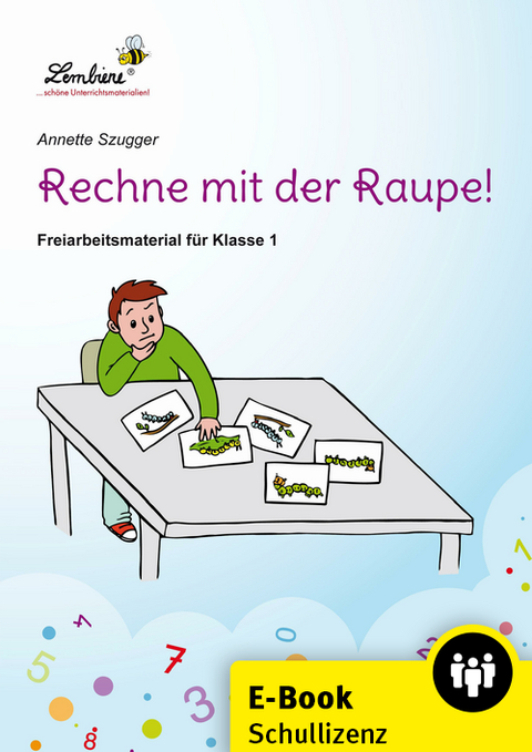 Rechne mit der Raupe! - Annette Szugger