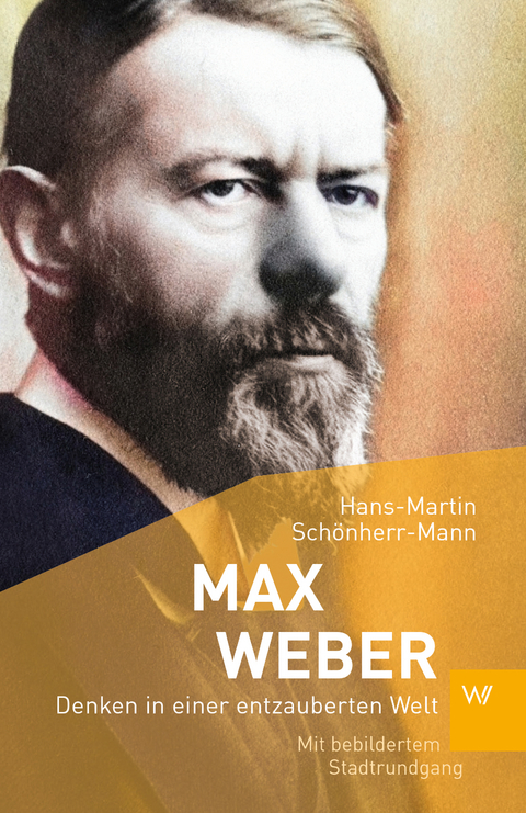 Max Weber - Hans-Martin Sch&ouml;nherr-Mann