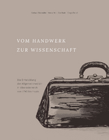 Vom Handwerk zur Wissenschaft - 