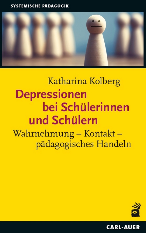 Depressionen bei Sch&uuml;lerinnen und Sch&uuml;lern - Katharina Kolberg