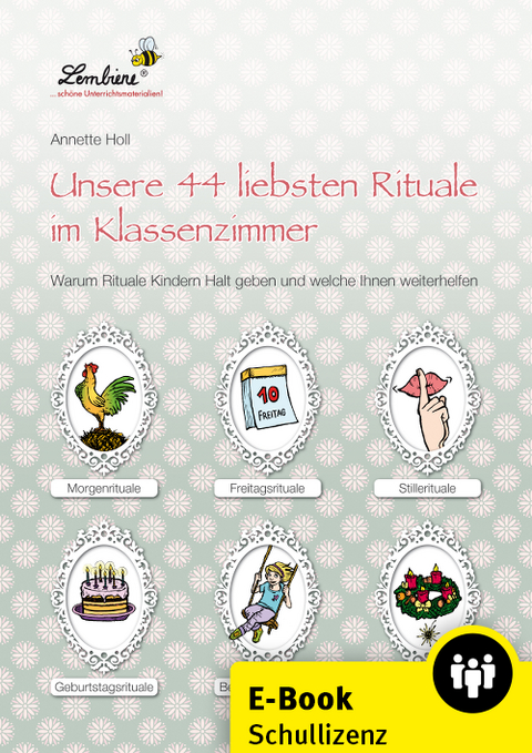 Unsere 44 liebsten Rituale im Klassenzimmer - Annette Holl