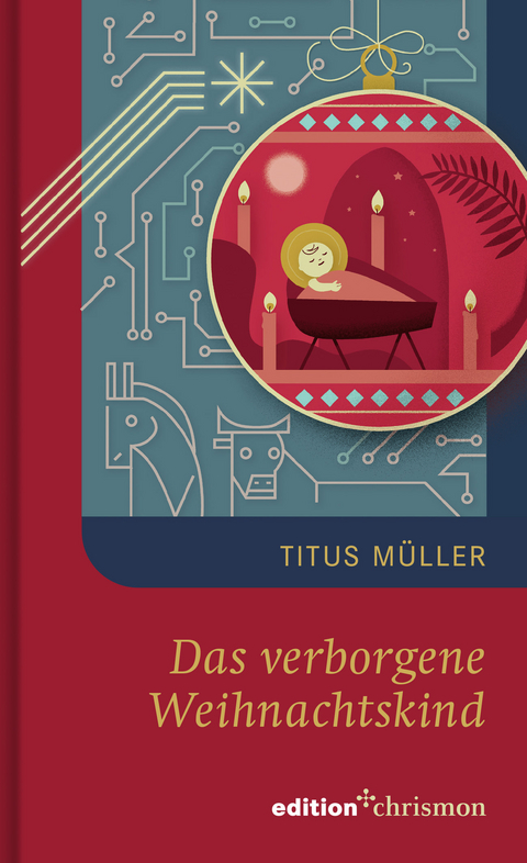 Das verborgene Weihnachtskind - Titus Müller