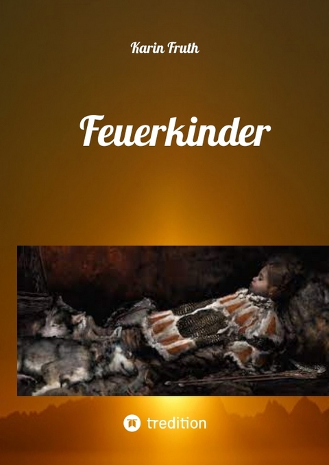 Feuerkinder - Karin Fruth